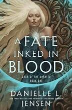 Cover of A Fate Inked in Blood by Danielle L. Jensen