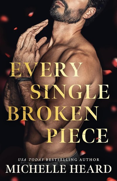 Every Single Broken Piece by Michelle Heard book cover