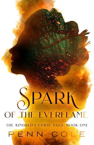 Cover of Spark of the Everflame by Penn Cole