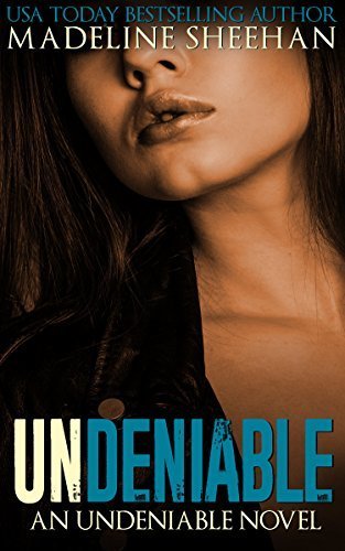 Undeniable by Madeline Sheehan book cover